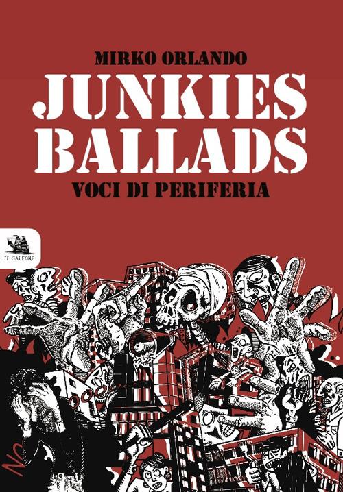 Junkies ballads. Voci di periferia - Mirko Orlando - copertina