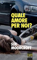 Quale amore per noi?