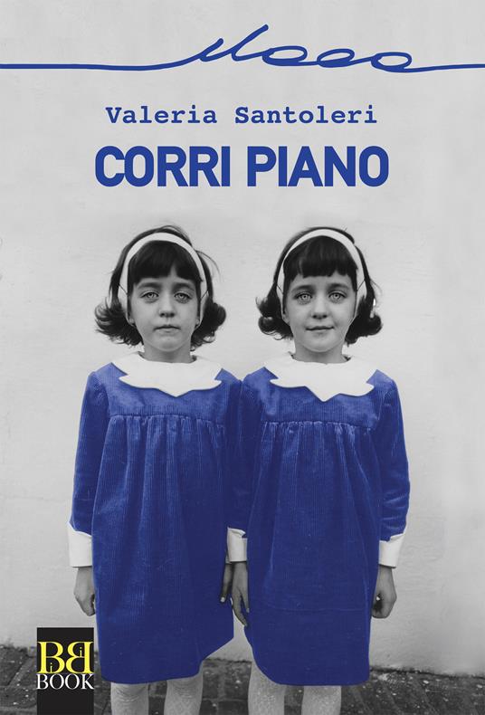 Corri piano - Valeria Santoleri - ebook