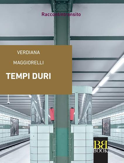 Tempi duri - Verdiana Maggiorelli - ebook