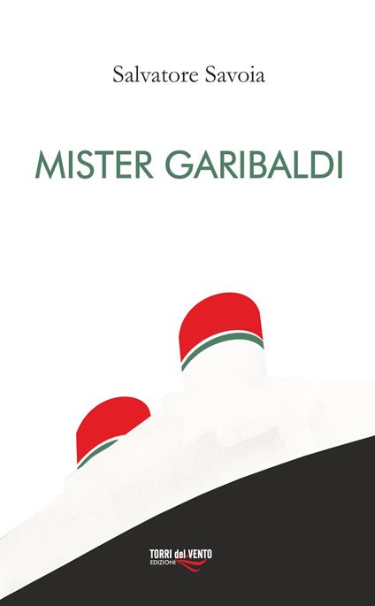 Mister Garibaldi - Salvatore Savoia - copertina