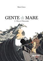 Gente di mare. Vol. 3: Verso il Novecento