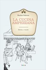 La cucina ampezzana. Storia e ricette