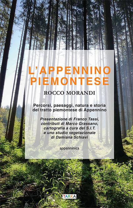 L' Appennino piemontese. Percorsi, paesaggi, natura e storia del tratto piemontese di Appennino - Rocco Morandi - copertina