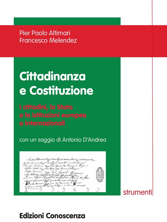 Cittadinanza e Costituzione. I cittadini, lo Stato e le istituzioni europee e internazionali - Pier Paolo Altimari,Francesco Melendez - copertina