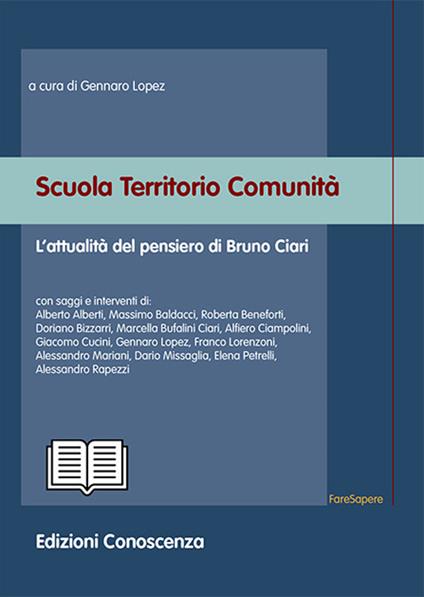 Scuola territorio comunità. L’attualità del pensiero di Bruno Ciari - copertina