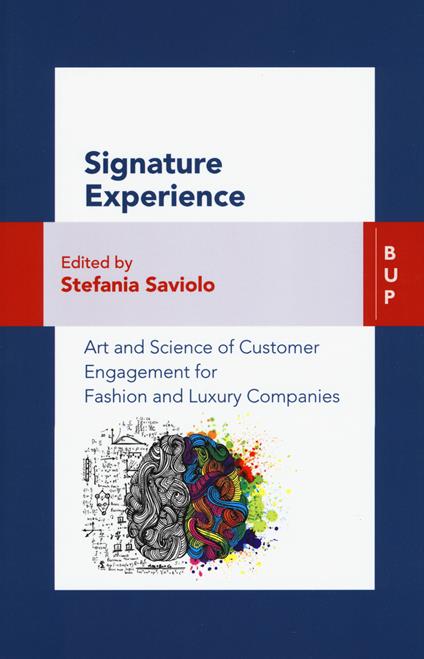 Signature experience. Art and science of customer engagement for fashion and luxury companies. Ed. Inglese - copertina