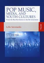 Pop music, media, and youth cultures. From the Beat Revolution to the Bit Generation