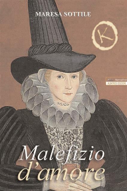 Malefizio d'amore - Maresa Sottile - ebook
