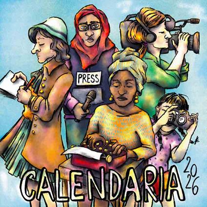 Calendaria 2026. Dedicato alle giornaliste da tutto il mondo. Ediz. illustrata - copertina
