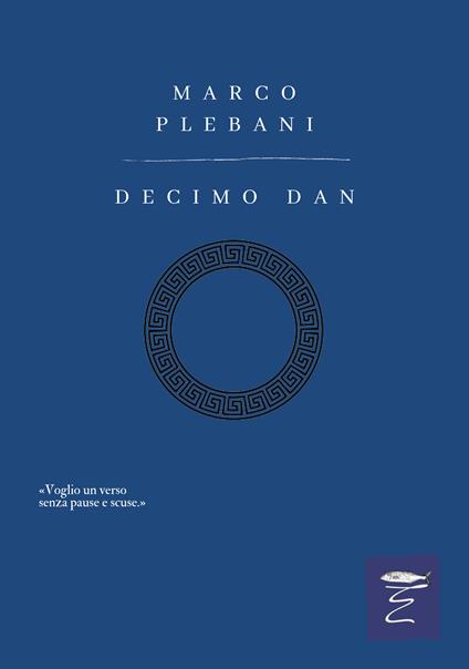 Decimo dan. Nuova ediz. - Marco Plebani - copertina