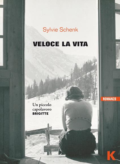 Veloce la vita - Sylvie Schenk - copertina