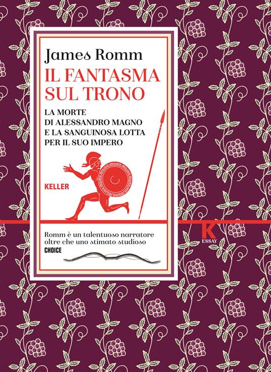 Il fantasma sul trono. La morte di Alessandro Magno e la sanguinosa lotta per il suo impero - James S. Romm - copertina