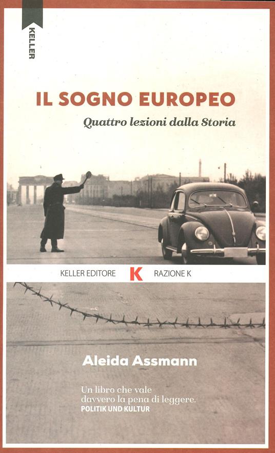Il sogno europeo. Quattro lezioni dalla storia - Aleida Assmann - copertina