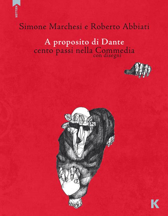 A proposito di Dante. Cento passi nella Commedia con disegni - Simone Marchesi - copertina