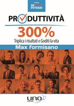 Produttività 300%