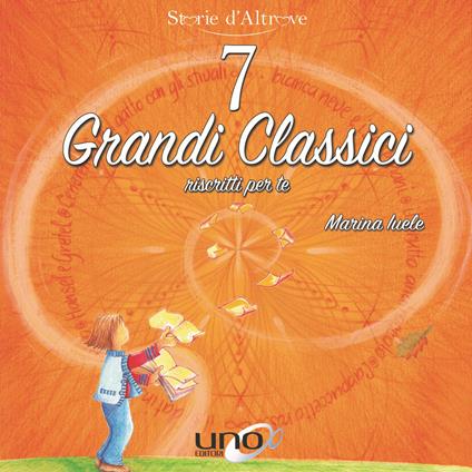 7 grandi classici riscritti per te - Marina Iuele - copertina