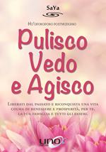 Pulisco vedo e agisco