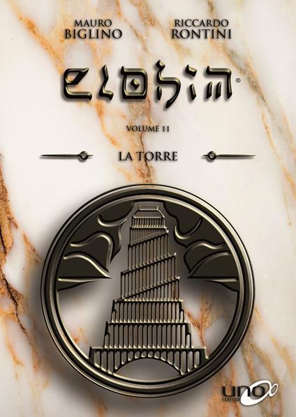 Elohim. Vol. 11: La torre - Mauro Biglino - copertina