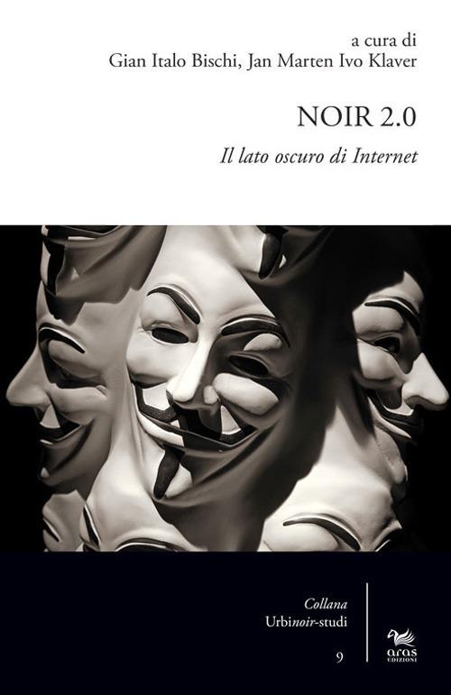 Noir 2.0. Il lato oscuro di Internet - copertina
