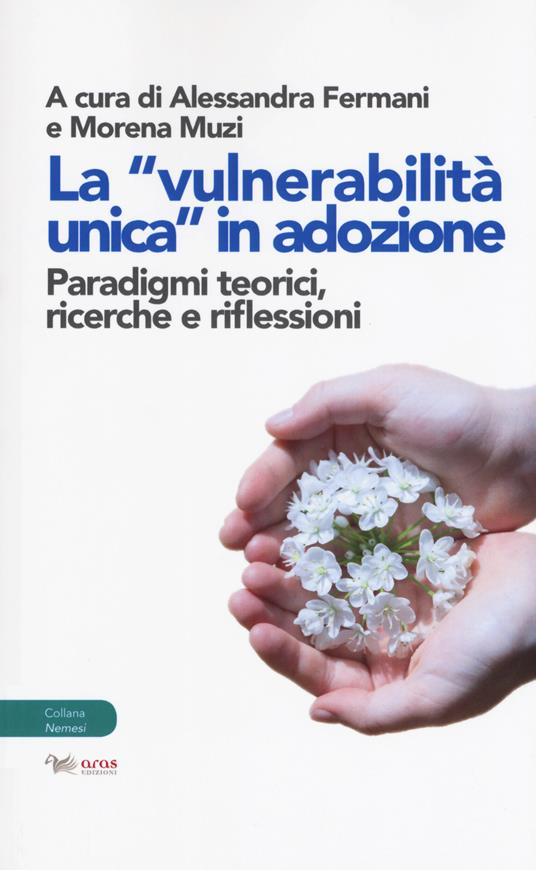 La «vulnerabilità unica in adozione». Paradigmi teorici, ricerche e riflessioni - copertina