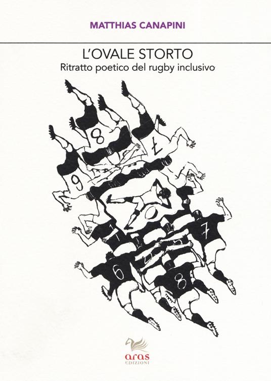L'ovale storto. Ritratto poetico del rugby inclusivo - Matthias Canapini - copertina