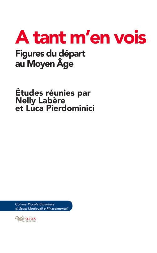 A tant m'en vois. Figures du départ au Moyen Age - copertina