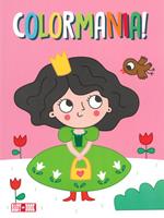 Principesse. Colormania