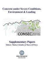 Concrete under severe conditions, encironment & loading. CONSEC 2016