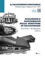 Evoluzione e sostenibilità delle strutture in calcestruzzo. Giornate aicap e Congresso CTE 2016. Ediz. italiana e inglese
