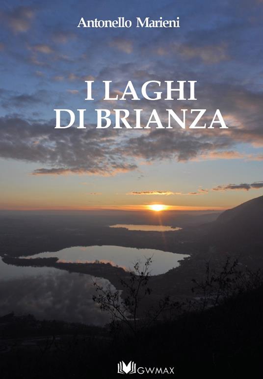 I laghi di Brianza - Antonello Marieni - copertina