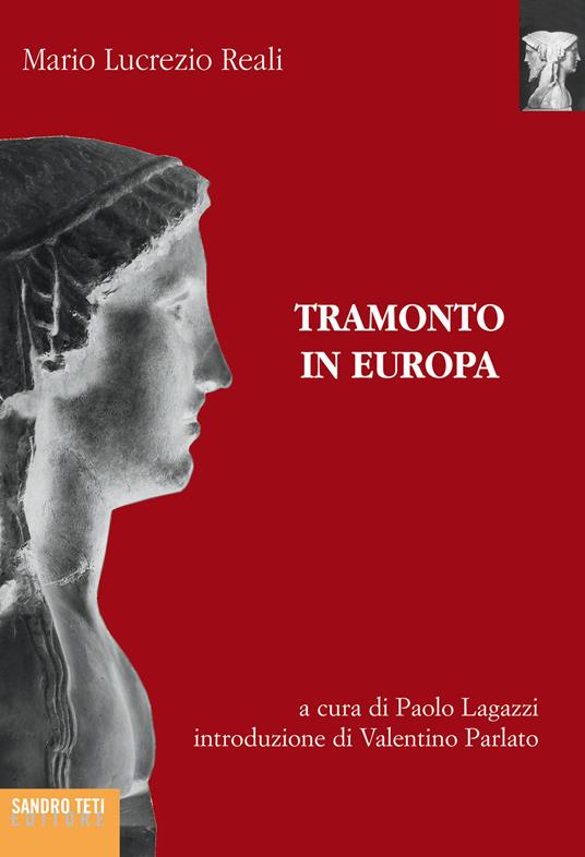 Tramonto in Europa - Mario Lucrezio Reali,Paolo Lagazzi - ebook
