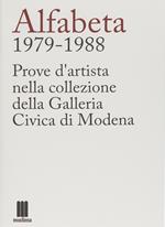 Alfabeta 1979-1988. Prove d'artista nella collezione della Galleria Civica di Modena