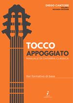 Tocco appoggiato. Manuale di chitarra classica. Metodo