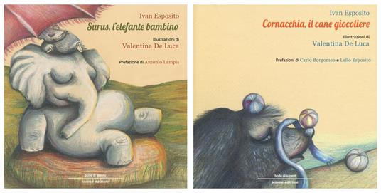 Surus, l'elefante bambino-Cornacchia, il cane giocoliere. Ediz. a colori - Ivan Esposito - copertina