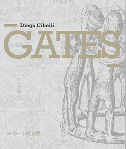 Diego Cibelli. Gates. Ediz. a colori - copertina