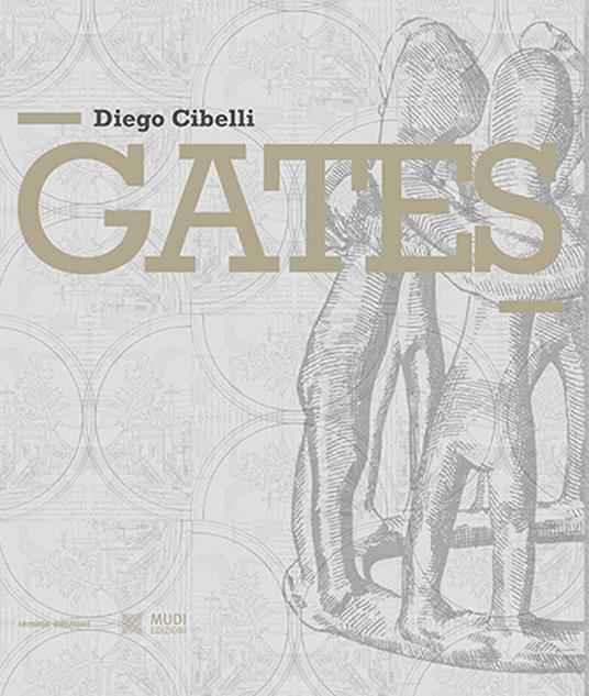 Diego Cibelli. Gates. Ediz. a colori - copertina