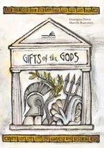 Gifts of gods. Ediz. a colori