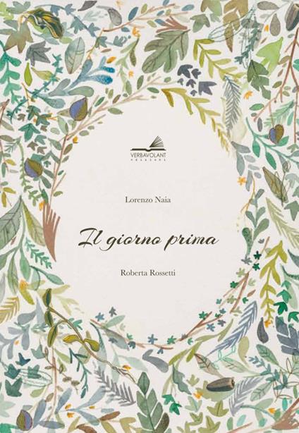 Il giorno prima - Lorenzo Naia,Roberta Rossetti - copertina