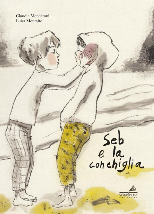 Seb e la conchiglia - Claudia Mencaroni,Luisa Montalto - copertina