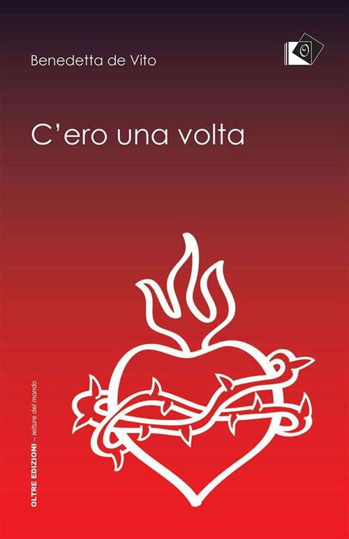 C'ero una volta - Benedetta De Vito - ebook