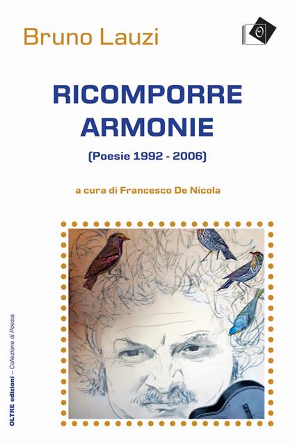 Ricomporre armonie. Poesie (1992-2006) - Bruno Lauzi - copertina