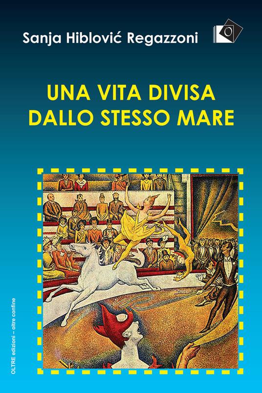 Il tendone dei sogni - Sanja Hiblovic Regazzoni - copertina