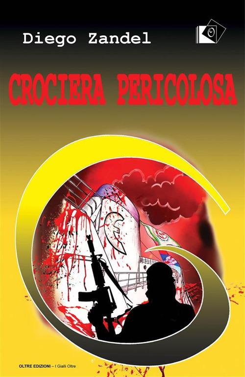 Crociera pericolosa - Diego Zandel - ebook