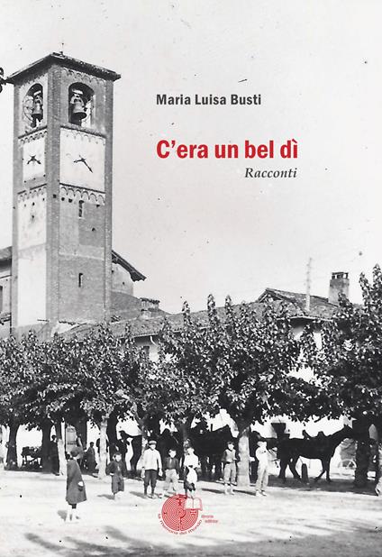 C'era un bel dì - Maria Luisa Busti - copertina