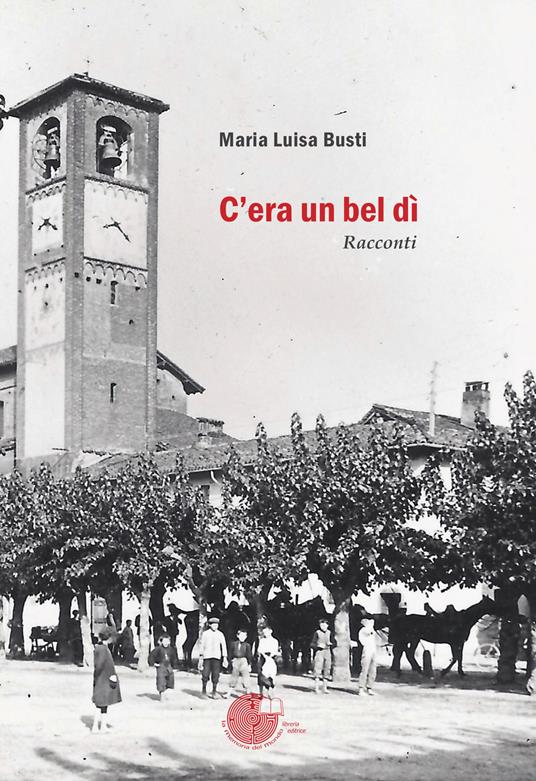 C'era un bel dì - Maria Luisa Busti - copertina