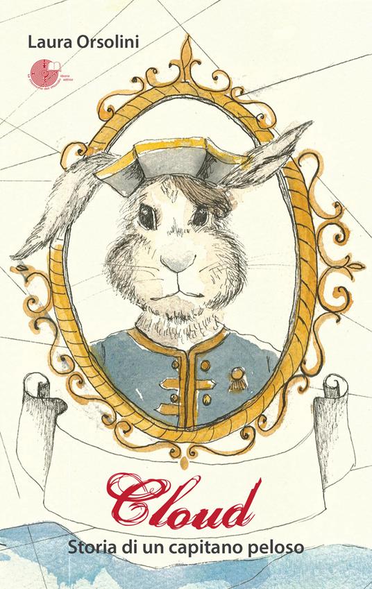 Cloud. Storia di un capitano peloso - Laura Orsolini - copertina