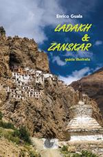Ladakh & Zanskar. Guida illustrata