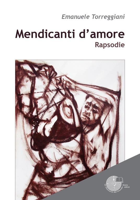 Mendicanti d'amore - Emanuele Torreggiani - copertina