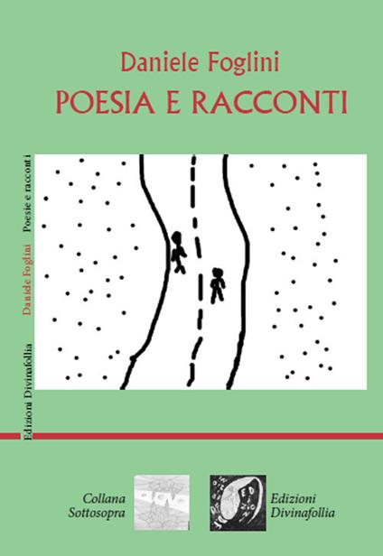 Poesia e racconti - Daniele Foglini - copertina